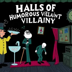 A colorful illustration of the Halls of Humorous Villainy, featuring exhibits of famous blunders